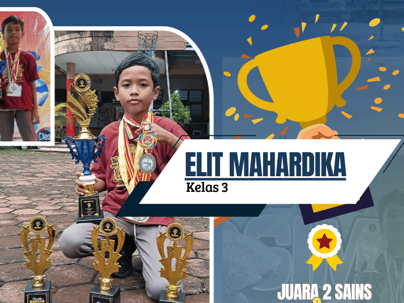 selamat kepada ananda ELIT MAHARDIKA Juara 2 SAINS kelas 3 Juara Umum peringkat 9 SAINS, kategori semua kelas.
